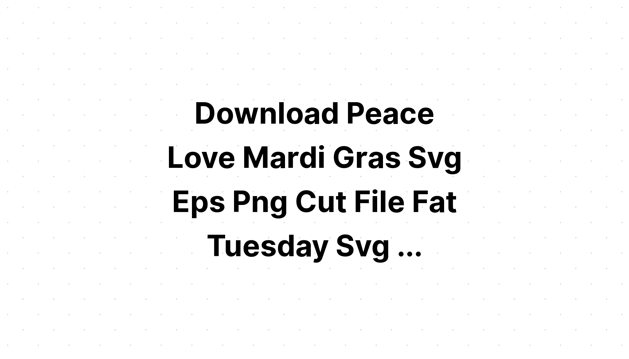 Download Mardi Gras Love Svg SVG File